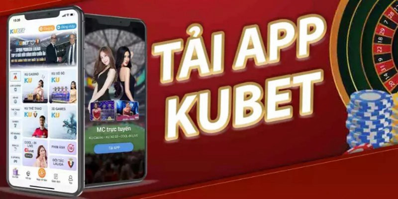 Tải app Kubet