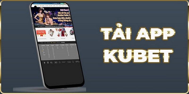 Thực hiện tải app Kubet sẽ giúp người chơi có thể giảm thời gian truy cập