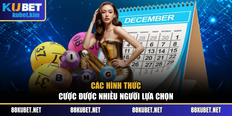 Các hình thức cược được nhiều người lựa chọn