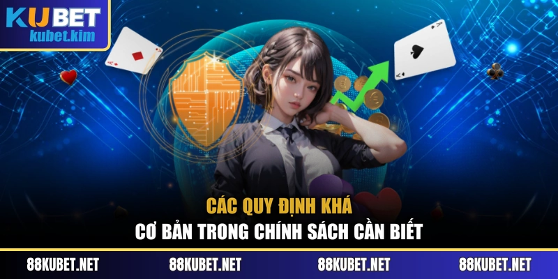 Các quy định khá cơ bản trong chính sách cần biết
