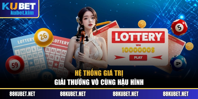 Hệ thống giá trị giải thưởng vô cùng hậu hĩnh