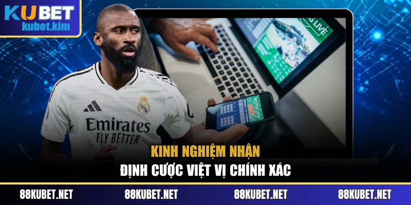 Kinh nghiệm nhận định cược việt vị chính xác