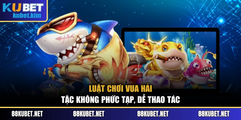 Luật chơi Vua Hải Tặc không phức tạp, dễ thao tác
