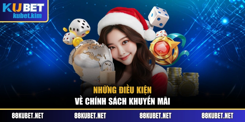 Những điều kiện về chính sách khuyến mãi