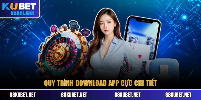 Quy trình download app cực chi tiết