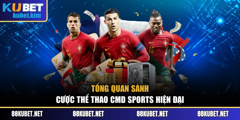 Tổng quan sảnh cược thể thao CMD Sports hiện đại