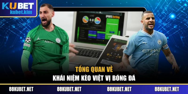 Tổng quan về khái niệm kèo việt vị bóng đá